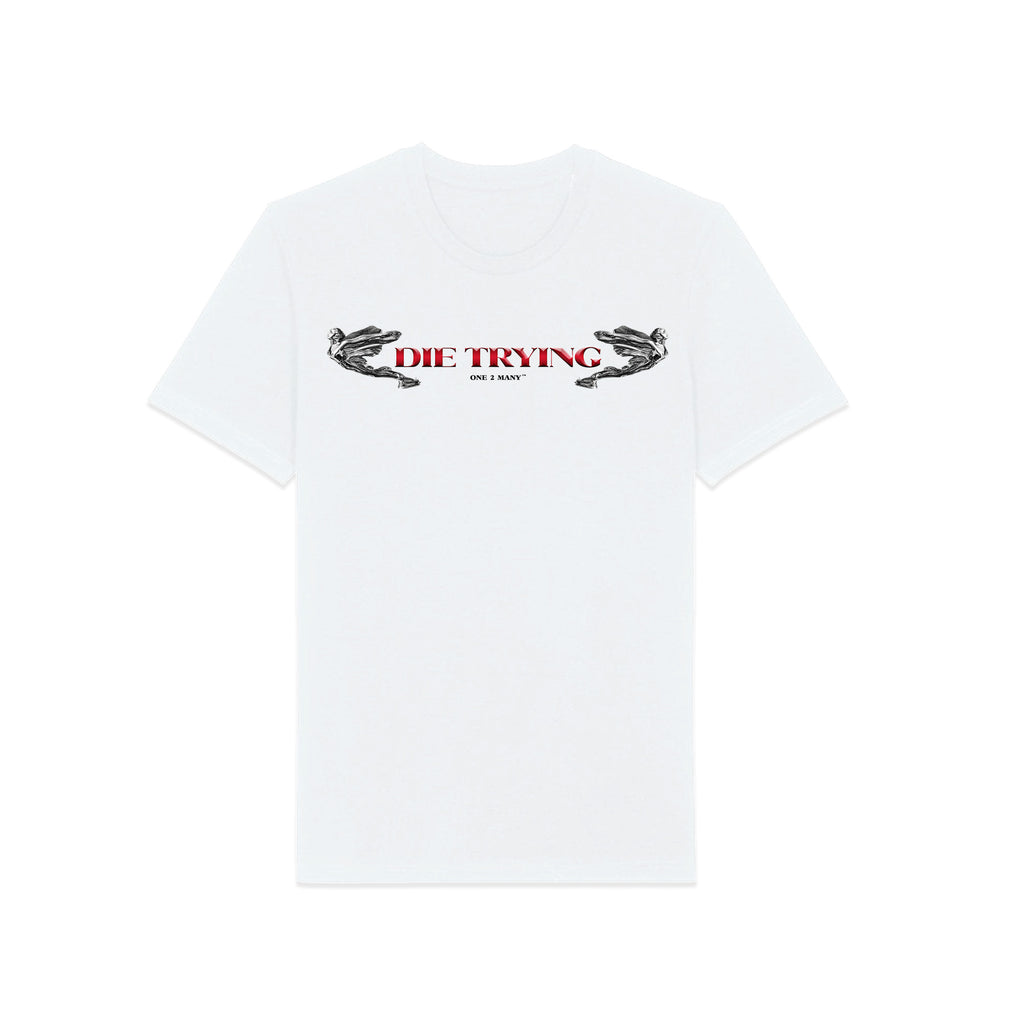 Die Trying T-Shirt
